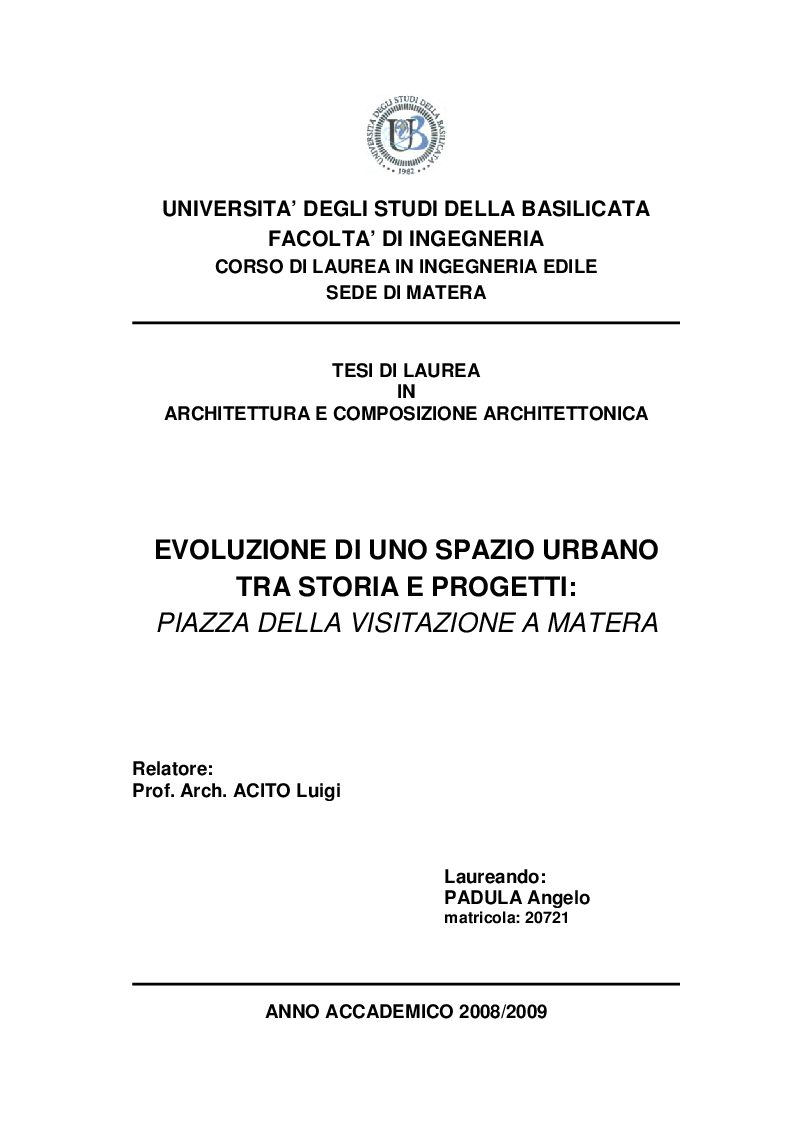 Anteprima della tesi: Evoluzione di uno spazio urbano tra storia e progetti: ''Piazza della Visitazione'' a Matera, Pagina 1