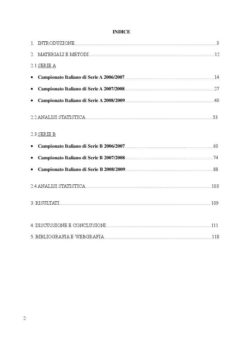 Indice della tesi: Analisi Descrittiva sui Campionati Italiani di Calcio di Serie A e B nel Triennio 2006-2009, Pagina 1