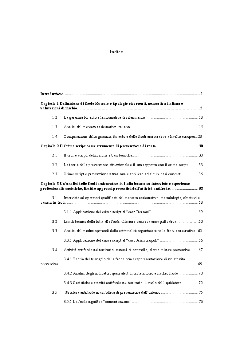 Indice della tesi: La frode Rca in Italia. Un'analisi dei modus operandi e delle possibili misure preventive, Pagina 1