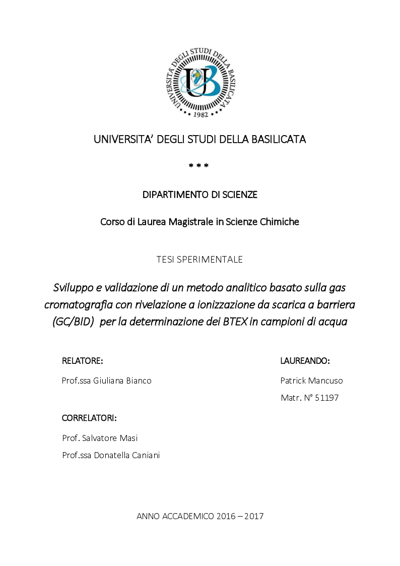Anteprima della tesi: Sviluppo e validazione di un metodo analitico basato sulla gas cromatografia con rivelazione a ionizzazione da scarica a barriera (GC/BID) per la determinazione dei BTEX in campioni di acqua, Pagina 1