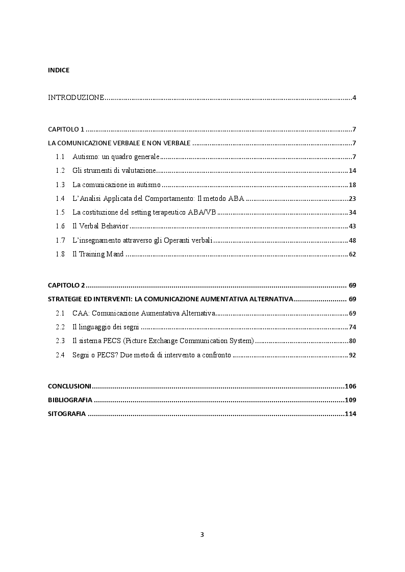 Indice della tesi: La difficoltà della comunicazione e dello sviluppo del linguaggio in bambini affetti da autismo, Pagina 1