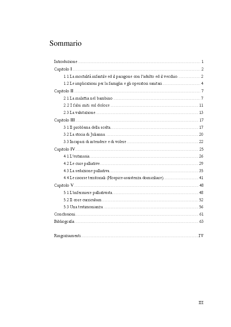 Indice della tesi: Aspetti etici degli interventi medici e assistenziali nel fine vita in età pediatrica. Il problema dell’eutanasia, Pagina 1