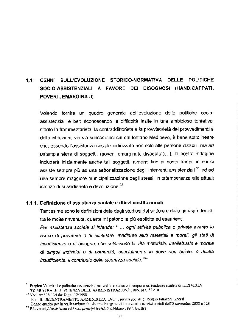 Estratto dalla tesi: Libertà ed Azioni positive: Stato sociale e tutela giuridica delle disabilità