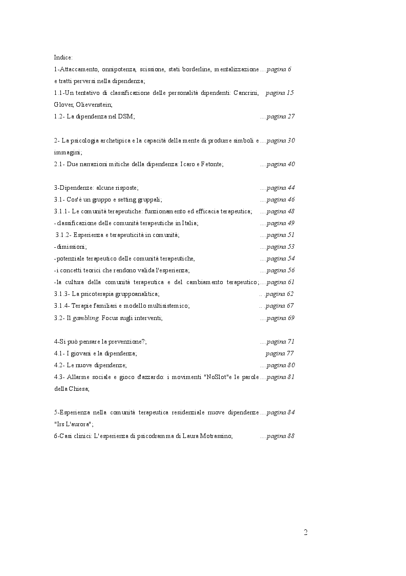 Indice della tesi: Utilizzo delle terapie di gruppo nelle dipendenze: esperienze in comunità terapeutica, Pagina 1
