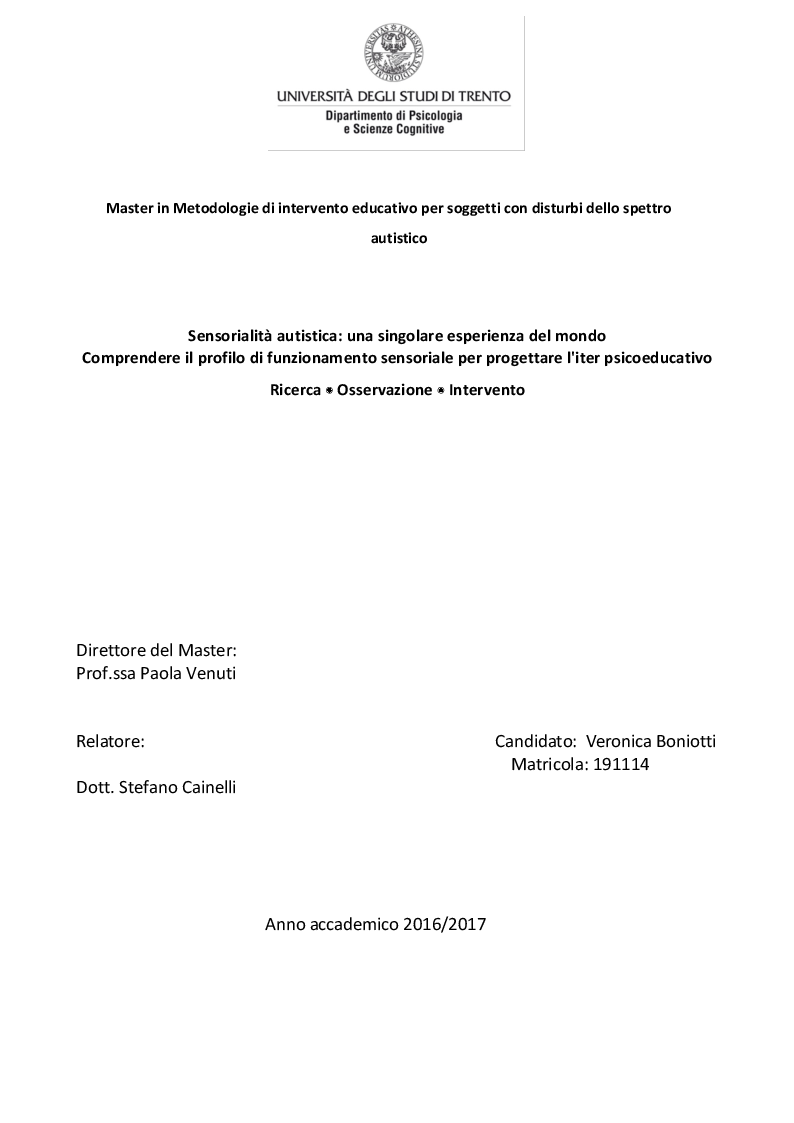 Anteprima della tesi: Sensorialità autistica: una singolare esperienza del mondo. Comprendere il profilo di funzionamento sensoriale per progettare l'iter psicoeducativo, Pagina 1