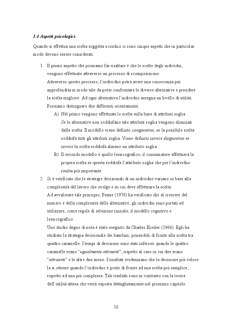 Estratto dalla tesi: L'analisi dell'incertezza mediante lo studio della teoria dell'utilità attesa di Von Neumann e Morgenstern