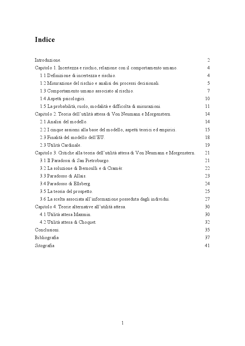 Indice della tesi: L'analisi dell'incertezza mediante lo studio della teoria dell'utilità attesa di Von Neumann e Morgenstern, Pagina 1