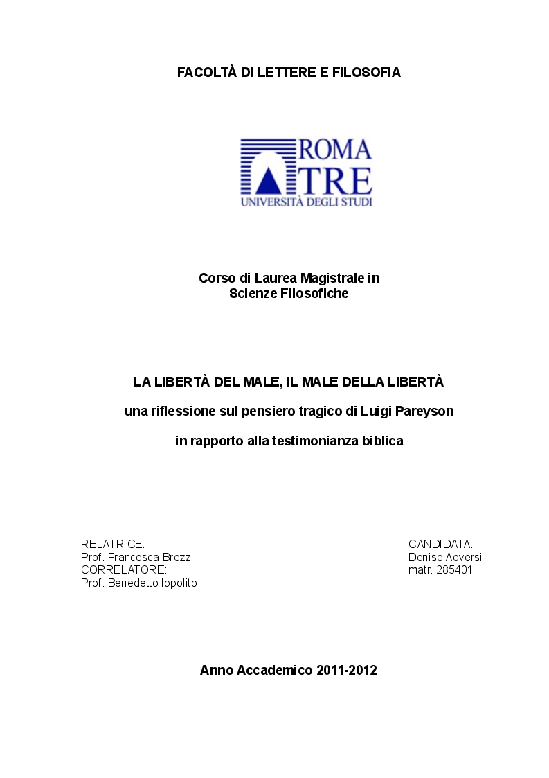 Anteprima della tesi: La libertà del male, il male della libertà. Una riflessione sul pensiero tragico di Luigi Pareyson in rapporto alla testimonianza biblica, Pagina 1