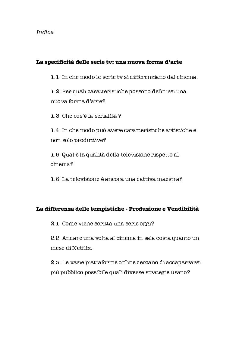 Indice della tesi: SERIE BATTE CINEMA: quali contenuti scegliamo? Come li guardiamo? E su quali schermi?, Pagina 1