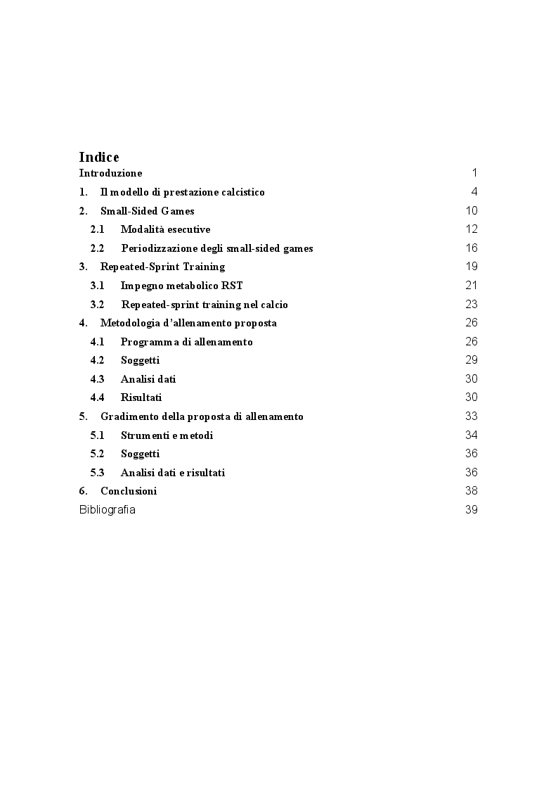 Indice della tesi: Efficacia e gradimento di allenamenti basati su small-sided games e sprint ripetuti nel calcio amatoriale, Pagina 1
