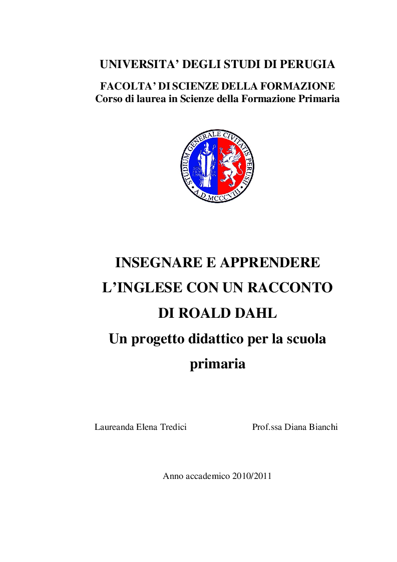 Anteprima della tesi: INSEGNARE E APPRENDERE L’INGLESE CON UN RACCONTO DI ROALD DAHL. Un progetto didattico per la scuola primaria, Pagina 1