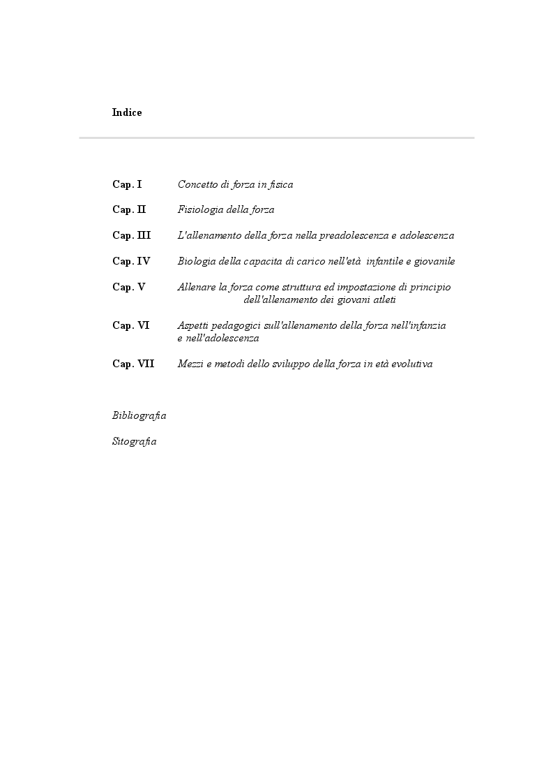 Indice della tesi: Lo sviluppo della forza nell'età infantile e giovanile: principi e didattica, Pagina 1