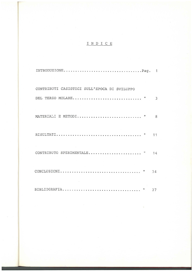 Indice della tesi: Indagine clinico statistica epoca di sviluppo e mineralizzazione terzo molare, Pagina 1