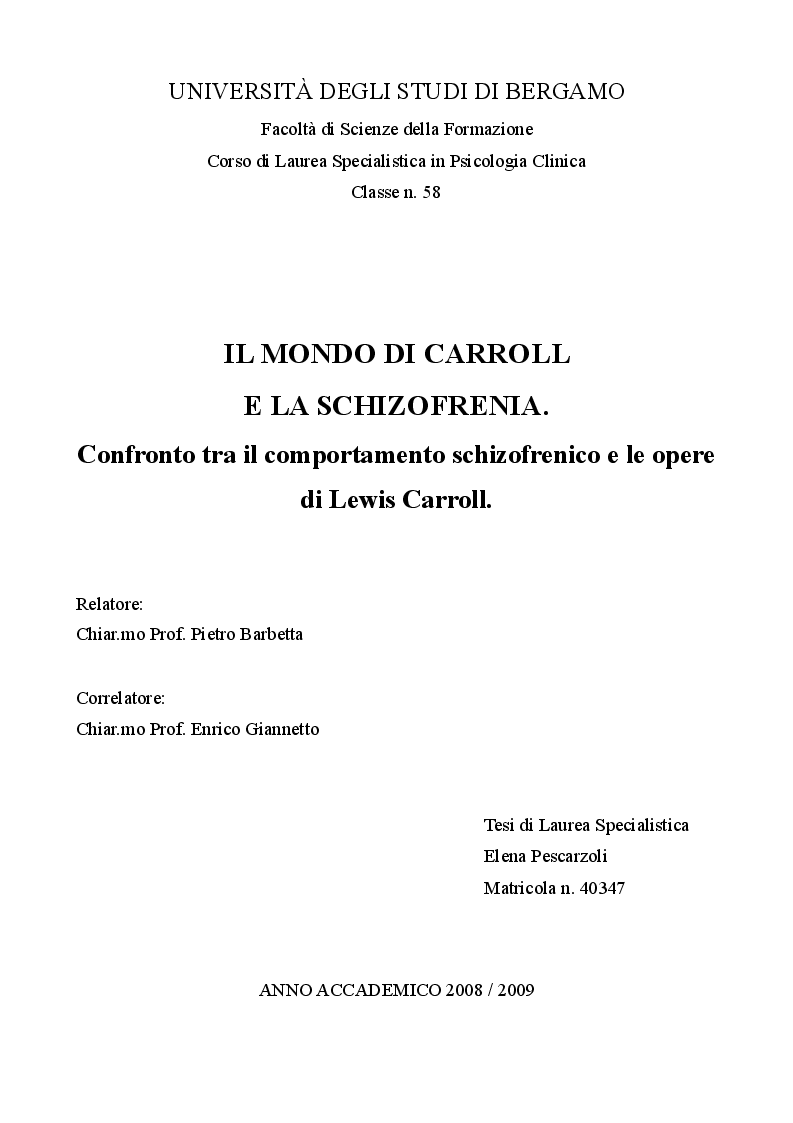 Anteprima della tesi: Il mondo di Carroll e la schizofrenia. Confronto tra il comportamento schizofrenico e le opere di Lewis Carroll, Pagina 1