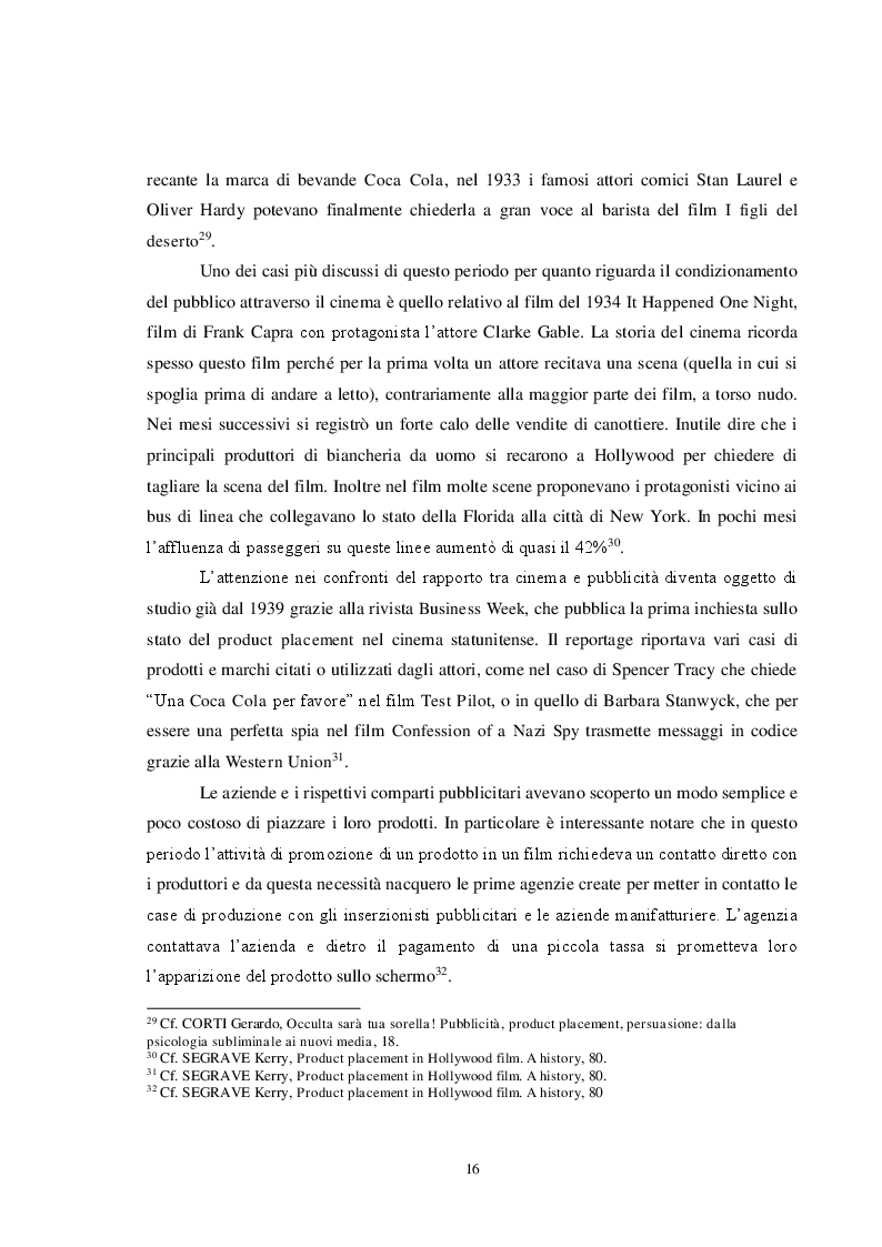 Estratto dalla tesi: Pubblicità e cinema: storia del product placement tra esigenze di mercato, interessi dei produttori e diritti degli spettatori. Il caso controverso di Caos Calmo
