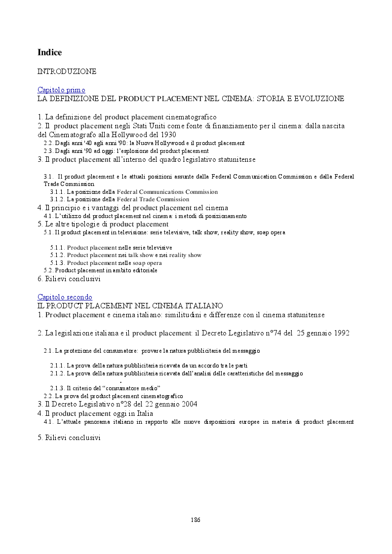 Indice della tesi: Pubblicità e cinema: storia del product placement tra esigenze di mercato, interessi dei produttori e diritti degli spettatori. Il caso controverso di Caos Calmo, Pagina 1