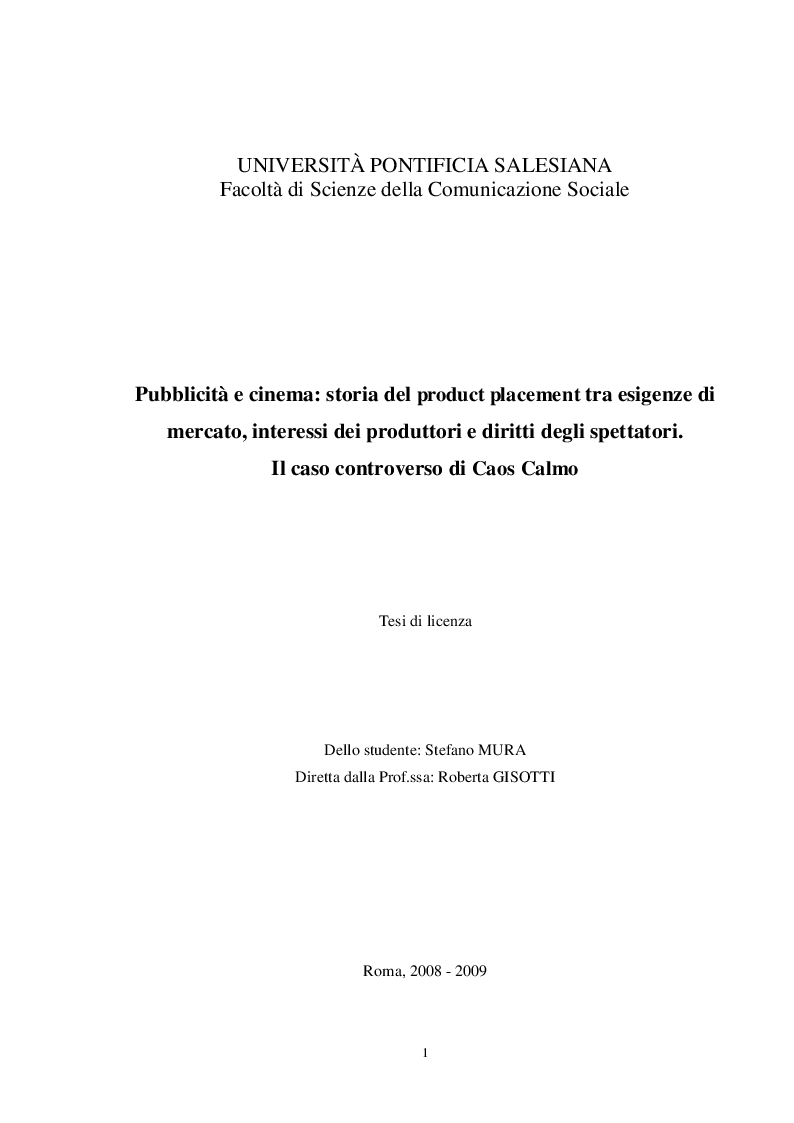 Anteprima della tesi: Pubblicità e cinema: storia del product placement tra esigenze di mercato, interessi dei produttori e diritti degli spettatori. Il caso controverso di Caos Calmo, Pagina 1