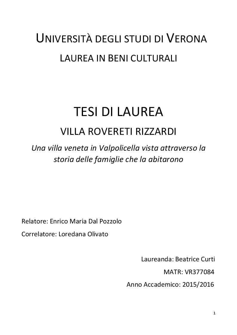 Anteprima della tesi: Villa Rovereti Rizzardi: Una villa veneta in Valpolicella vista attraverso la storia delle famiglie che la abitarono, Pagina 1