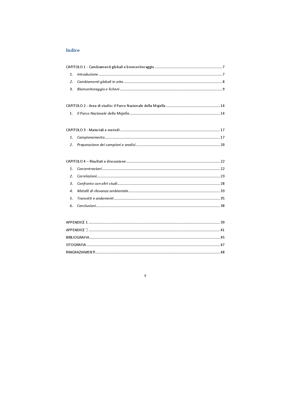 Indice della tesi: Analisi di campioni di licheni prelevati nel Parco Nazionale della Majella per la definizione di una baseline di elementi inorganici, Pagina 1
