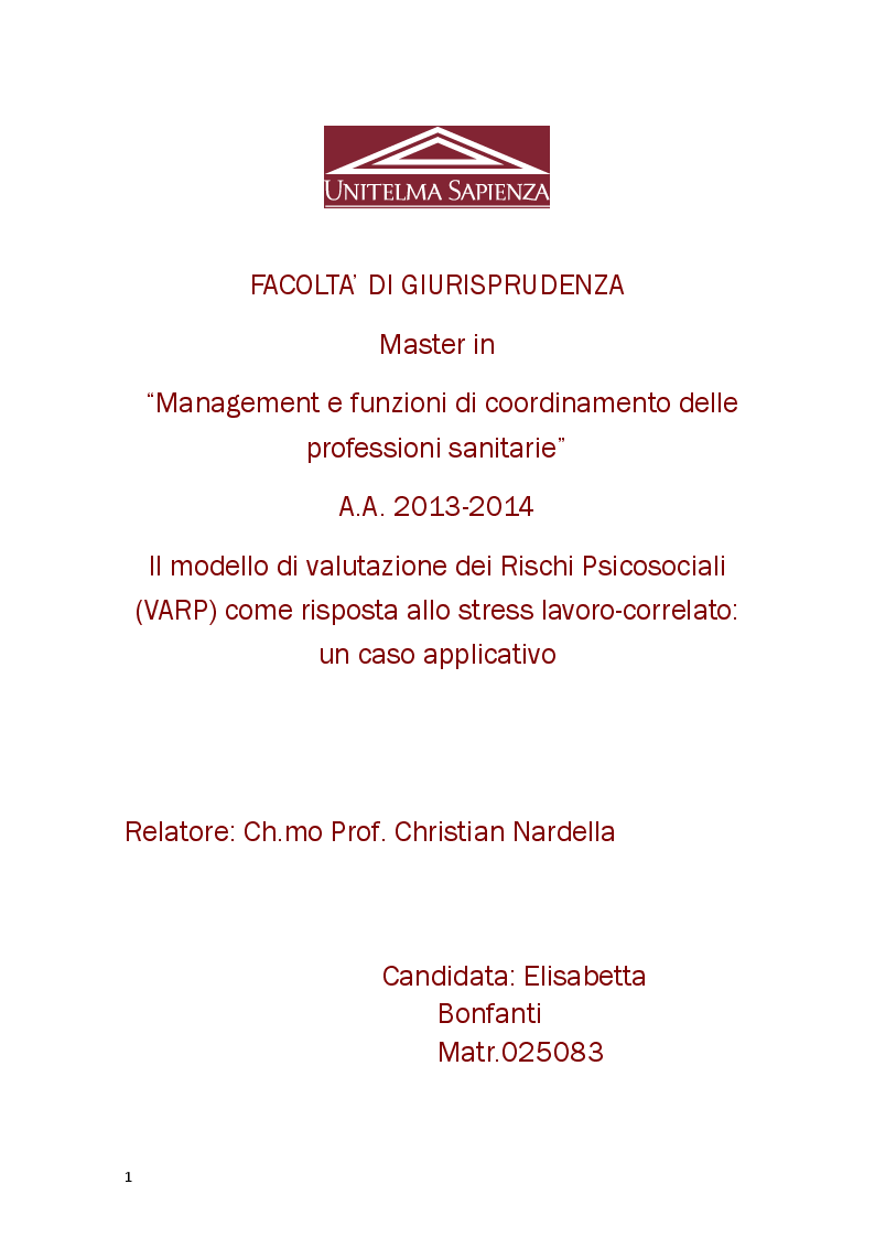 Anteprima della tesi: Il modello di valutazione dei rischi psicosociali (VARP) come risposta allo stress lavoro-correlato: un caso applicativo, Pagina 1