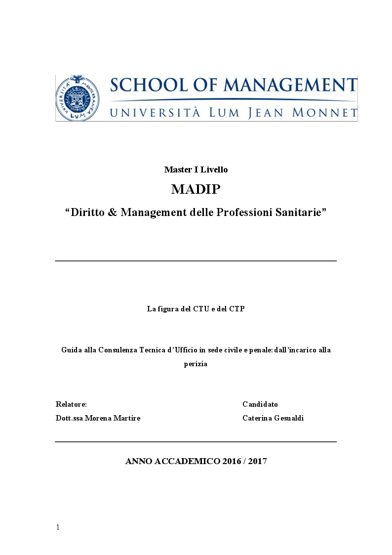 Anteprima della tesi: La figura del CTU e del CTP. Guida alla Consulenza Tecnica d’Ufficio in sede civile e penale: dall’incarico alla perizia, Pagina 1