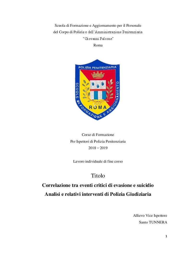 Anteprima della tesi: Correlazione tra eventi critici di evasione e suicidio. Analisi e relativi interventi di Polizia Giudiziaria, Pagina 1