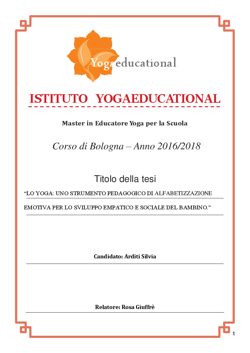 Anteprima della tesi: Lo yoga: uno strumento pedagogico di alfabetizzazione emotiva per lo sviluppo empatico e sociale del bambino, Pagina 1