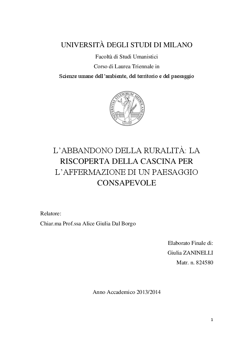 Anteprima della tesi: L'abbandono della ruralità: la riscoperta della cascina per l'affermazione di un paesaggio consapevole, Pagina 1