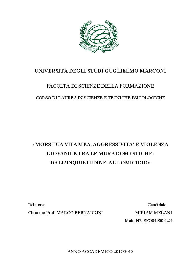 Anteprima della tesi: Mors tua vita mea: aggressività e violenza giovanile tra le mura domestiche. Dall'inquietudine all'omicidio, Pagina 1