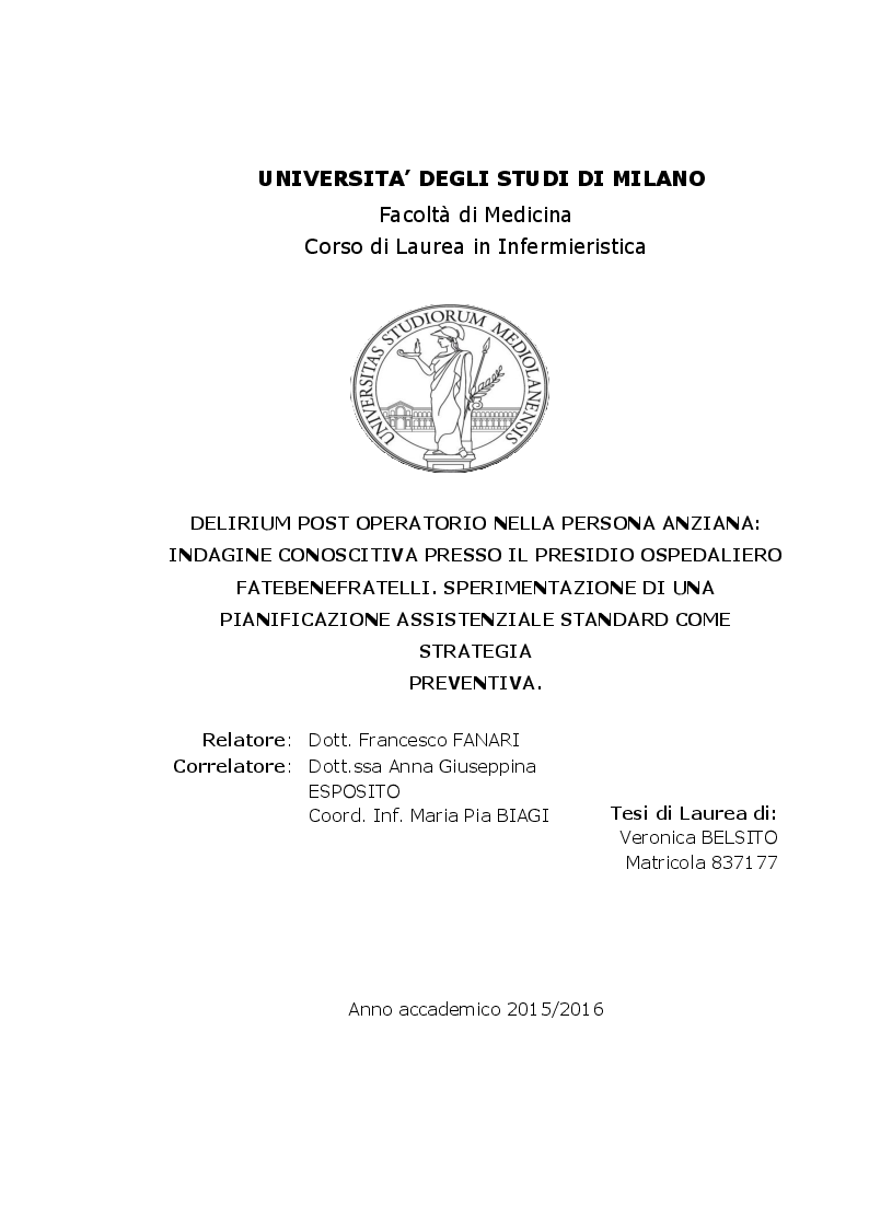 Anteprima della tesi: Delirium Post Operatorio nella Persona Anziana: Indagine conoscitiva presso il presidio ospedaliero Fatebenefratelli. Sperimentazione di una pianificazione assistenziale standard come strategia preventiva, Pagina 1