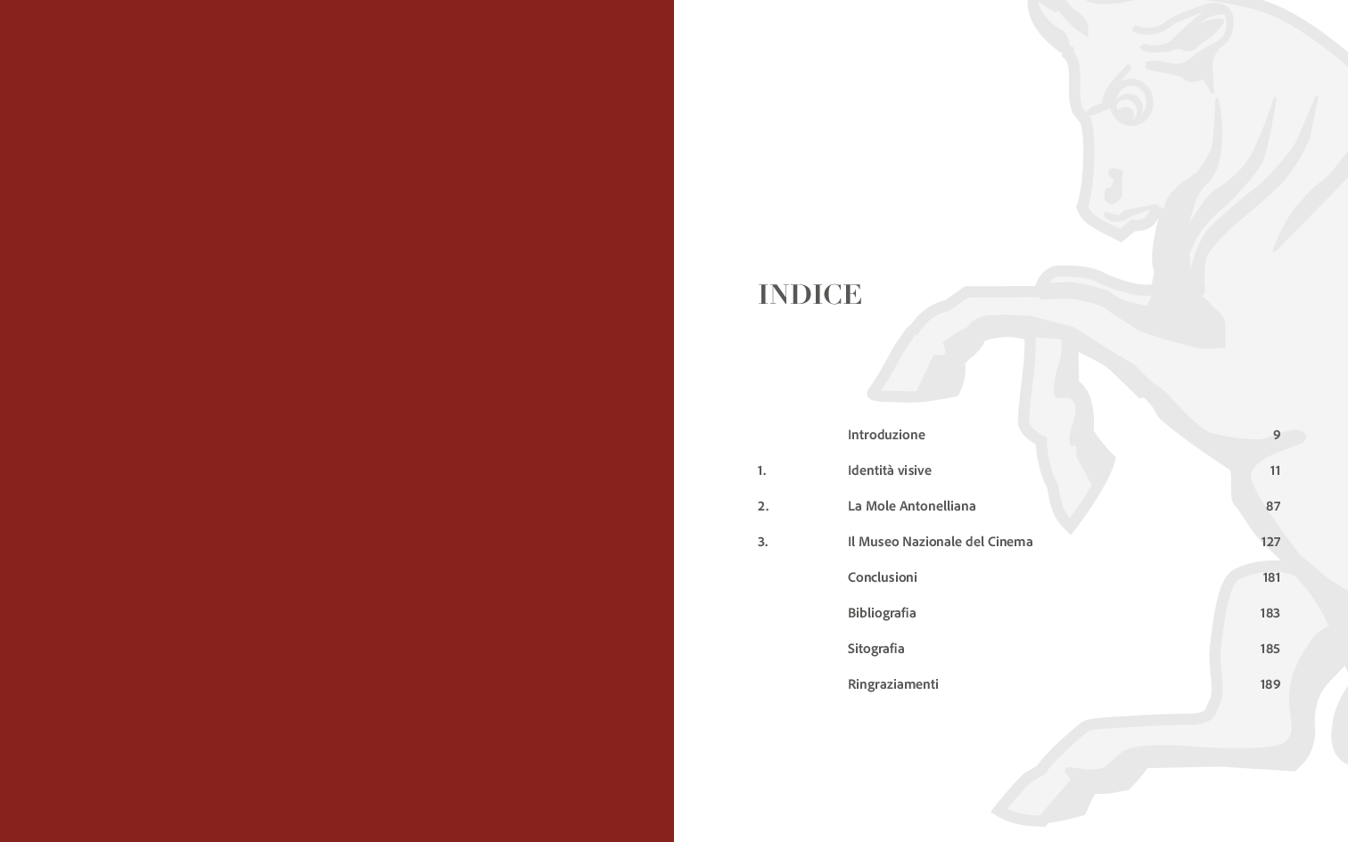 Indice della tesi: La Mole Antonelliana e il Museo Nazionale del Cinema di Torino. Dalla storia ad un nuovo progetto di identità visiva, Pagina 1