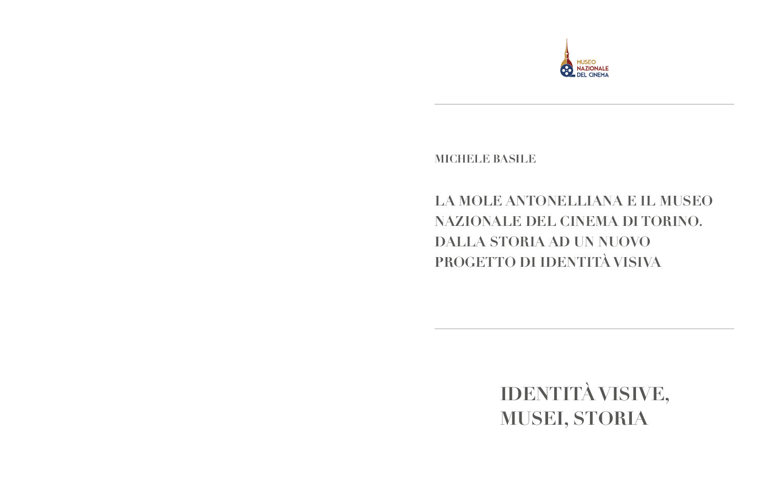 Anteprima della tesi: La Mole Antonelliana e il Museo Nazionale del Cinema di Torino. Dalla storia ad un nuovo progetto di identità visiva, Pagina 1