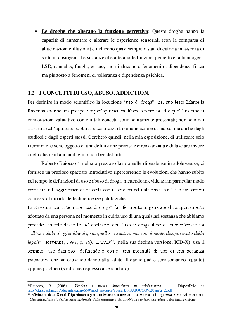 Estratto dalla tesi: Genitorialità in situazioni di rischio: genesi, caratteristiche delle dipendenze patologiche e il ruolo nella compromissione delle funzioni genitoriali