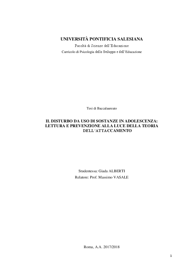Anteprima della tesi: Il disturbo da uso di sostanze in adolescenza: lettura e prevenzione alla luce della teoria dell'attaccamento, Pagina 1