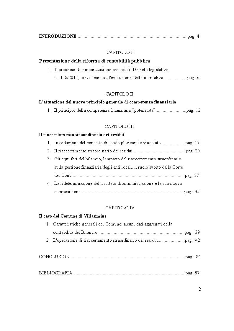 Indice della tesi: L'Armonizzazione dei sistemi contabili degli enti locali: il principio della competenza finanziaria potenziata e il riaccertamento straordinario dei residui. Il caso Comune di Villasimius, Pagina 1
