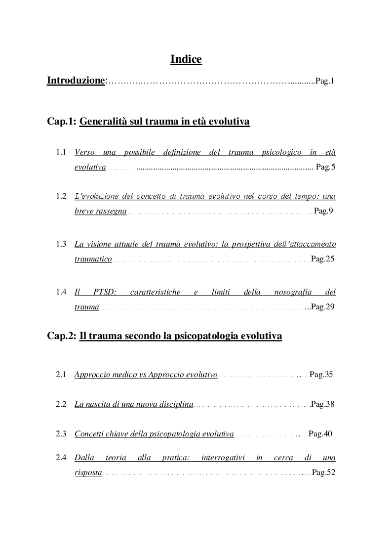 Indice della tesi: I Disturbi reattivi dello sviluppo: Traumi psichici e Disturbo post traumatico da stress, Pagina 1
