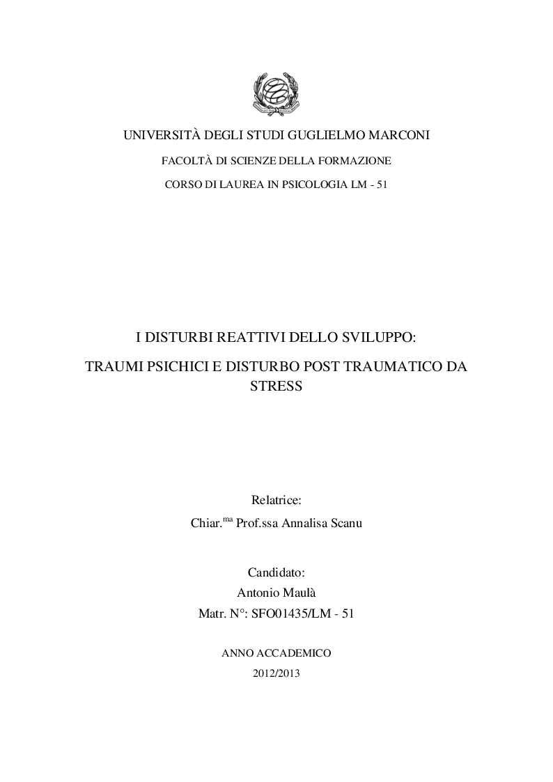 Anteprima della tesi: I Disturbi reattivi dello sviluppo: Traumi psichici e Disturbo post traumatico da stress, Pagina 1