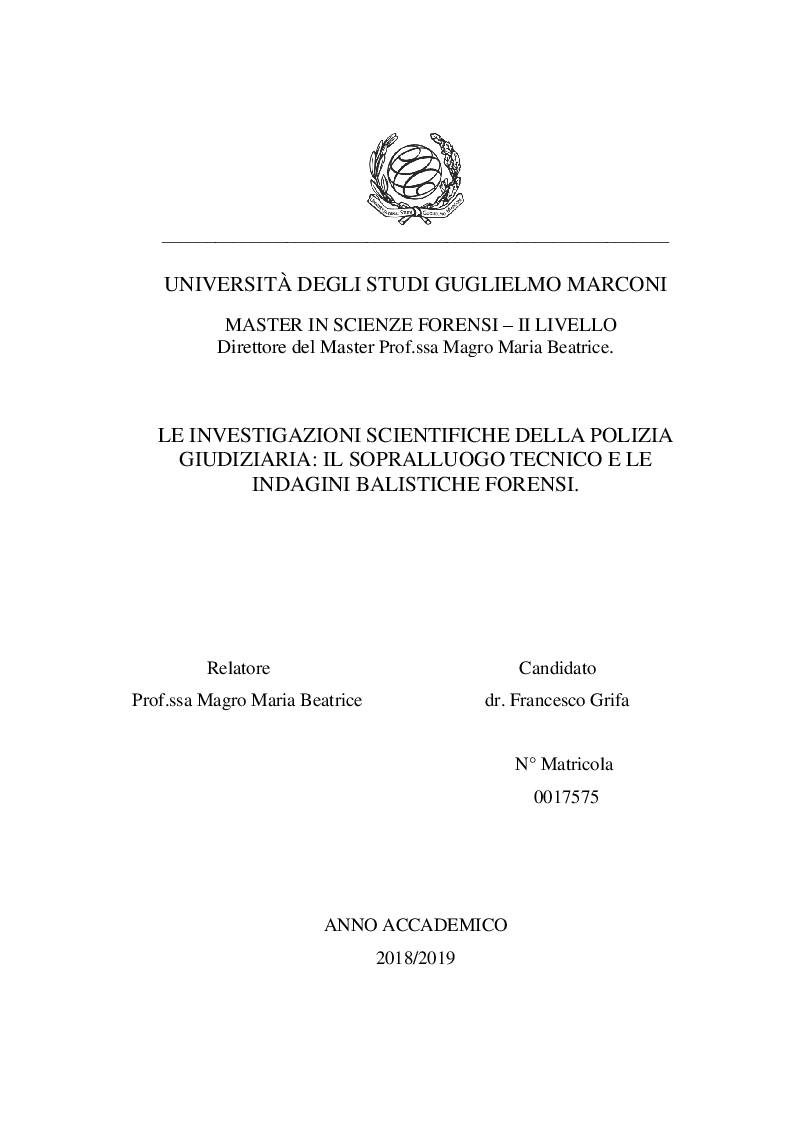 Anteprima della tesi: Le investigazioni scientifiche della polizia giudiziaria: Il sopralluogo tecnico e le indagini balistiche forensi., Pagina 1