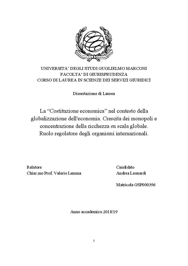 Anteprima della tesi: La "Costituzione economica" nel contesto della globalizzazione dell'economia. Crescita dei monopoli e concentrazione della ricchezza su scala globale. Ruolo regolatore degli organismi internazionali, Pagina 1