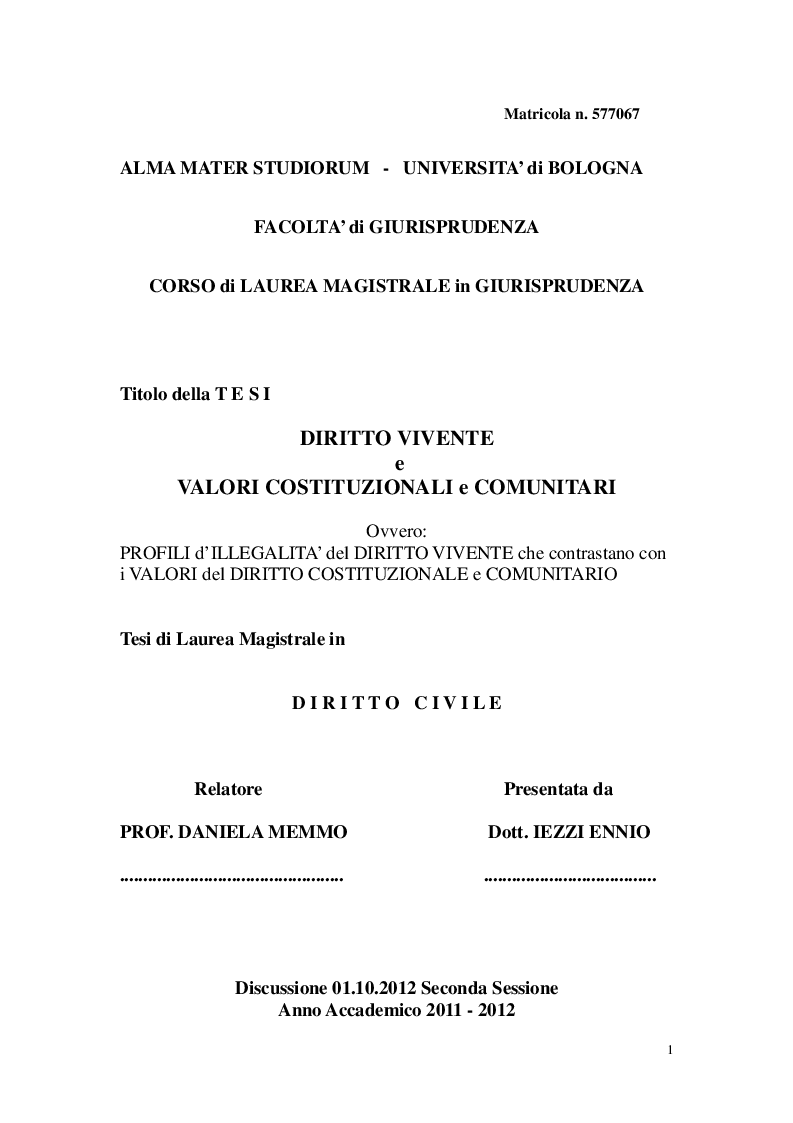 Anteprima della tesi: Diritto vivente e valori costituzionali e comunitari ovvero: profili d’illegalità del diritto vivente che contrastano con i valori del diritto costituzionale e comunitario, Pagina 1
