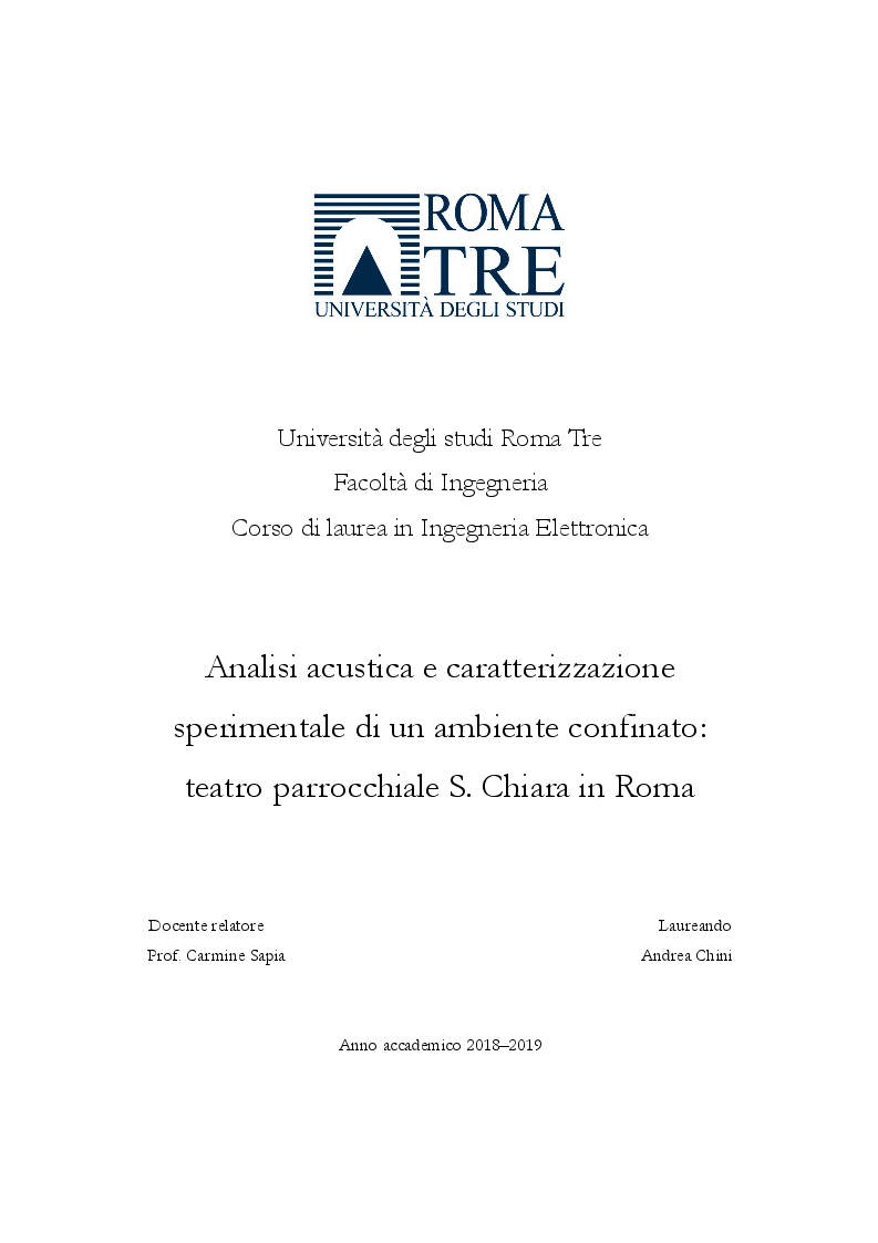 Anteprima della tesi: Analisi acustica e caratterizzazione sperimentale di un ambiente confinato: teatro parrocchiale S. Chiara in Roma, Pagina 1