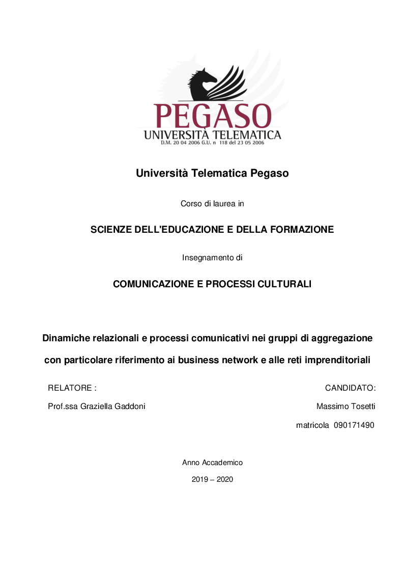 Anteprima della tesi: Dinamiche relazionali e processi comunicativi nei gruppi di aggregazione con particolare riferimento ai business network e alle reti imprenditoriali, Pagina 1