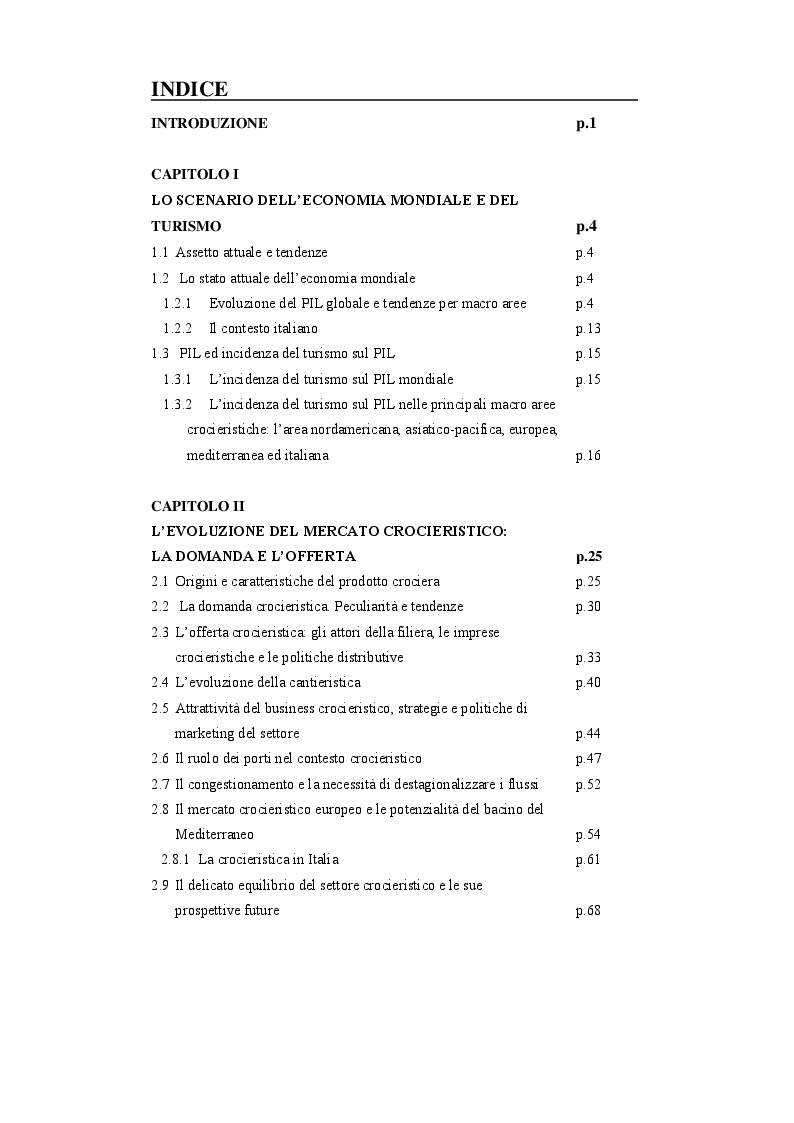 Indice della tesi: Il turismo crocieristico dalle origini ai giorni nostri: il caso del Porto di Salerno e la sua collocazione nel contesto mediterraneo, Pagina 1