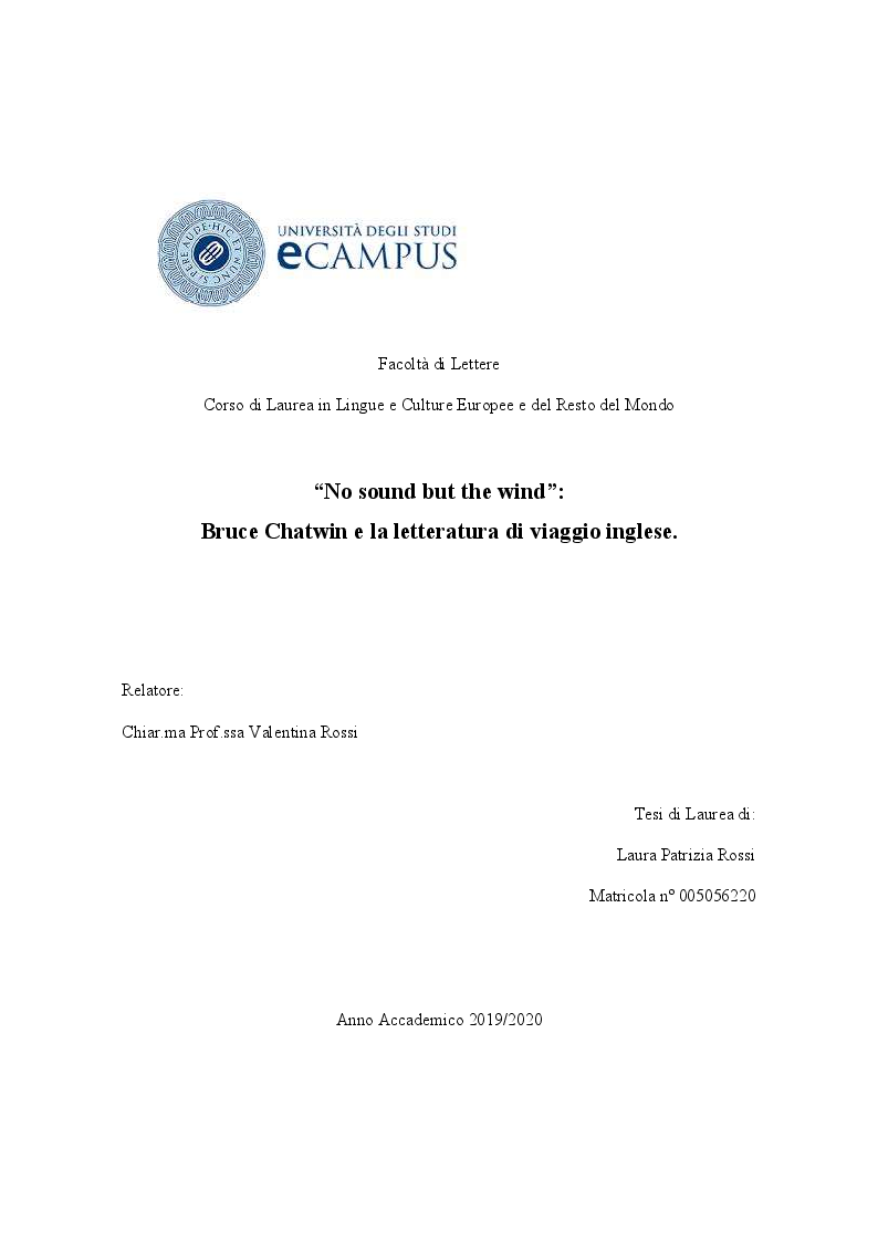 Anteprima della tesi: “No sound but the wind”: Bruce Chatwin e la letteratura di viaggio inglese, Pagina 1