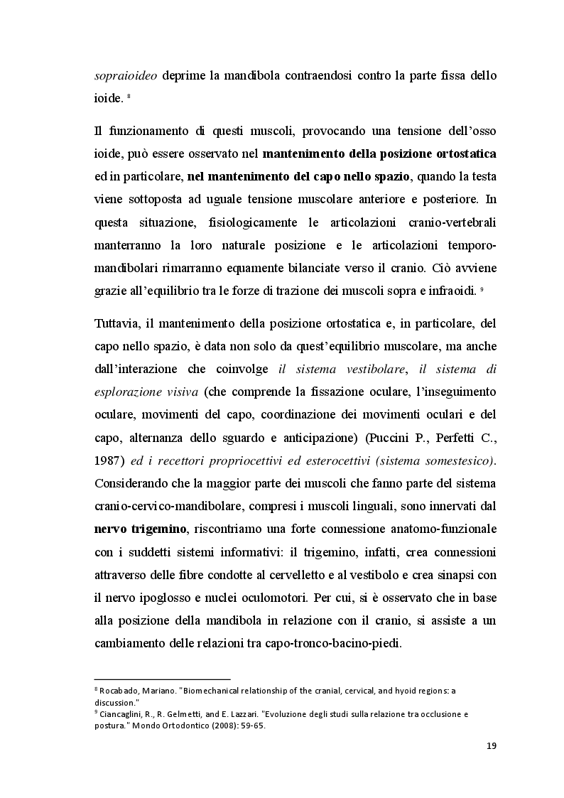 Estratto dalla tesi: L'esercizio neurocognitivo nelle disfunzioni del sistema cranio-cervico-mandibolare: un'ipotesi di condotta terapeutica