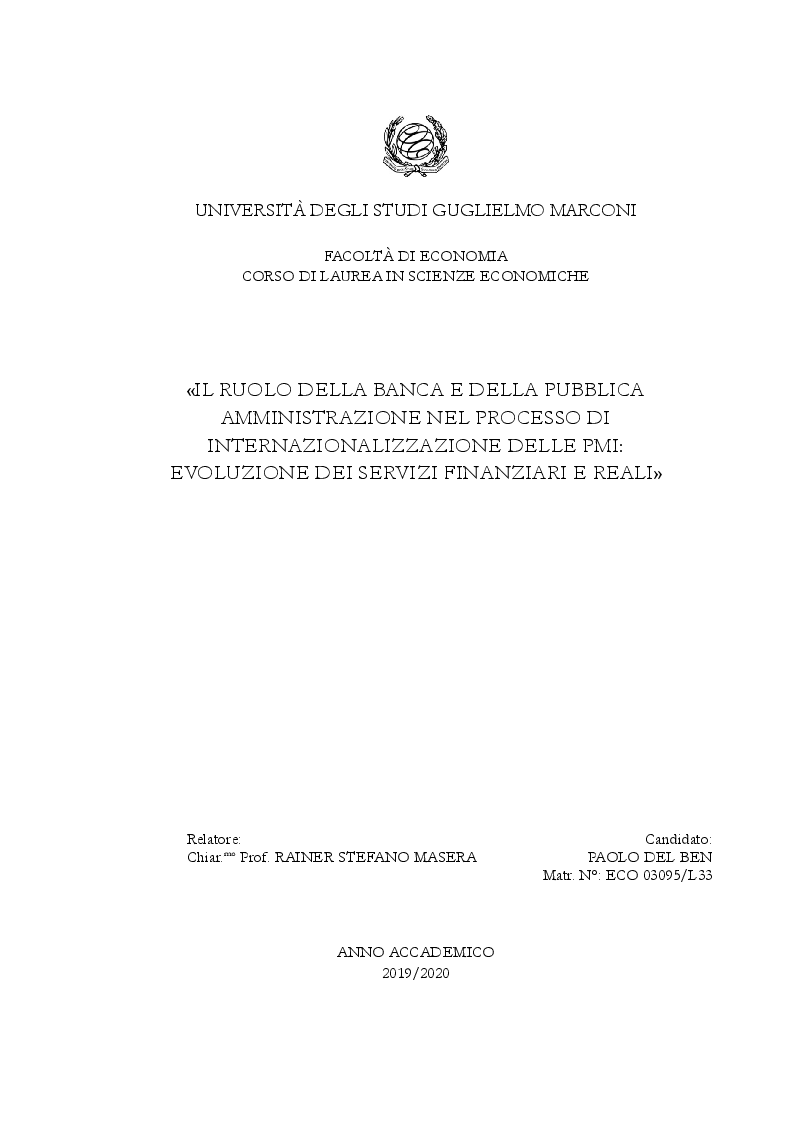 Anteprima della tesi: Il ruolo della banca e della pubblica amministrazione nel processo di internazionalizzazione delle PMI: evoluzione dei servizi finanziari e reali, Pagina 1