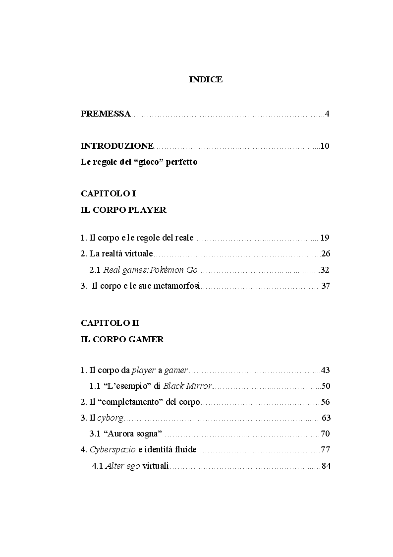 Indice della tesi: Gamers of Play or Players of Game? La dimensione del corpo tra realtà e virtualità, Pagina 1