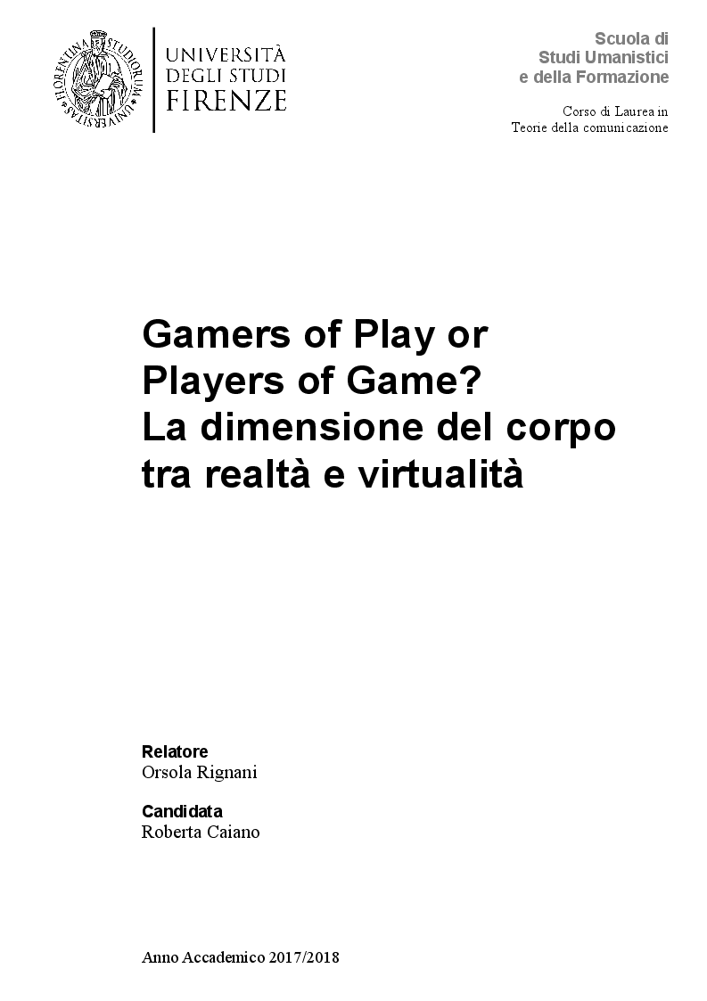 Anteprima della tesi: Gamers of Play or Players of Game? La dimensione del corpo tra realtà e virtualità, Pagina 1