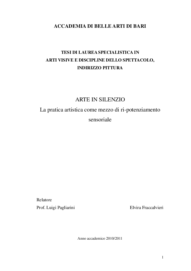 Anteprima della tesi: Arte in Silenzio - La pratica artistica come mezzo di ripotenziamento sensoriale, Pagina 1