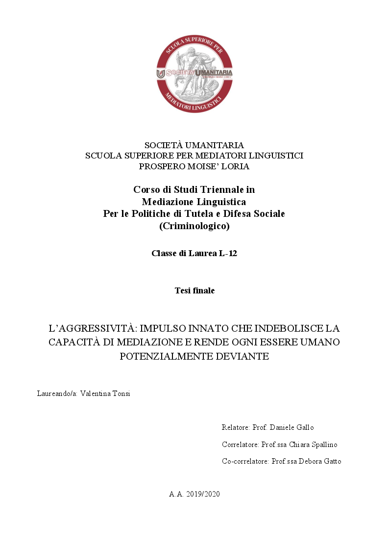Anteprima della tesi: L’aggressività: impulso innato che indebolisce la capacità di mediazione e rende ogni essere umano potenzialmente deviante, Pagina 1